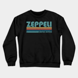 Proud Limited Edition Zeppeli Name Personalized Retro Styles Crewneck Sweatshirt